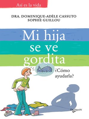 cover image of Mi hija se ve gordita